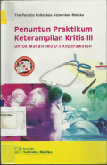 Penuntun Praktikum Keterampilan Kritis III