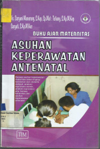 Buku Ajar Maternitas : Asuhan Keperawatan Antenatal