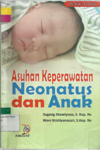 Asuhan Keperawatan Neonatus dan Anak