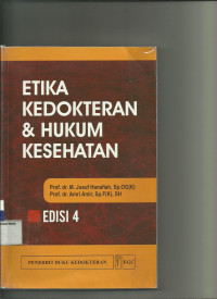 Etika kedokteran dan hukum kesehatan edisi 4