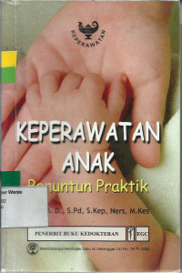 Keperawatan Anak Penuntun Praktik