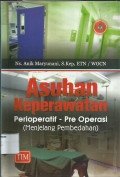 Asuhan Keperawatan Perioperatiff Pre-Operasi (Menjelang Pembedahan)