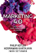 Marketing 4.0: Bergerak dari Tradisional Ke Digital