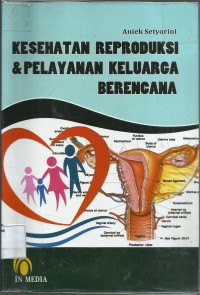 Kesehatan Reproduksi & Pelayanan Keluarga Berencana