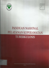 Panduan Nasional Pelayanan keperawatan Tuberkulosis
