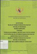 Majelis Permusyawaratan Rakyat Republik Indonesia ketetapan Majelis Permusyawaratan Rakyat Indonesia NOMOR I/MPR/2003 tentang Peninjauan kembali materi dan status hukum ketetapan majelis permusyawaratan rakyat sementara dan ketetapan Majelis permusyawaratan rakyat Republik Indonesia tahun 1960 sampai dengan tahun 2002