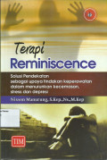 Terapi Reminiscence : solusi pendekatan sebagai upaya tindakan keperawatan dalam menurunkan kecemasan, stress dan depresi