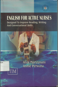 English For Active Nurses Designed To Improve Reading, Writing And Conversational Skills