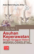Asuhan Keperawatan dengan Gangguan Sistem Muskuloskeletal