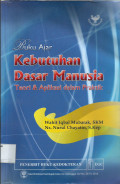 Buku ajar kebutuhan dasar manusia : teori & aplikasi dalam praktik