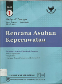 Rencana asuhan keperawatan pedoman asuhan klien anak-dewasa, edisi 9 volume 1