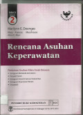 Rencana asuhan keperawatan pedoman asuhan klien anak-dewasa, edisi 9 volume 2