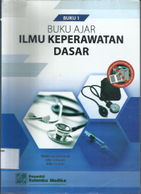 Buku ajar ilmu keperawatan dasar, buku 1