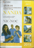 Aplikasi asuhan keperawatan berdasarkan diagnosa medis dan NANDA NIC NOC, edisi revisi jilid 2