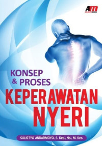 Konsep dan Proses Keperawatan Nyeri