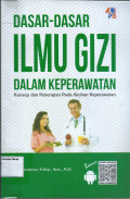 Dasar-Dasar Ilmu Gizi Dalam Keperawatan Konsep Dan Penerapan Pada Asuhan Keperawatan