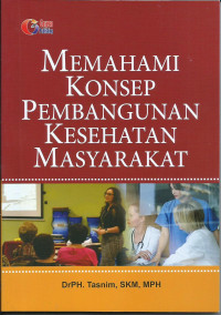 Memahami Konsep Pembangunan Kesehatan Masyarakat