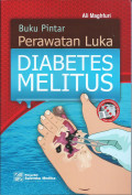 Buku Pintar Perawatan Luka Diabetes Melitus