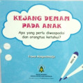 Kejang Demam pada Anak : Apa yang Perlu Diwaspadai dan Orangtua Ketahui?