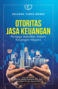 Otoritas Jasa Keuangan (Penjaga Stabilitas Sistem Keuangan Negara)