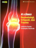 At a Glance Reumatologi, Ortopedi, dan Trauma