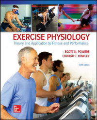 Exercise Physiology : theory and application to fitness and performance