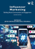 Influencer Marketing: Building Brand Communities and Engagement Second Edition