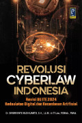 Revolusi Cyberlaw Revisi UU ITE 2024 Kedaulatan Digital dan Kecerdasan Artifisial