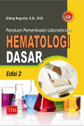 Panduan Pemeriksaan Laboratorium Hematologi Dasar, Edisi 2