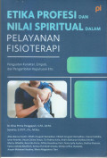 Etika Profesi dan Nilai Spiritual dalam Pelayanan Fisioterapi