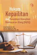 Hukum Kepailitan dan Penundaan Kewajiban Pembayaran Utang (PKPU)