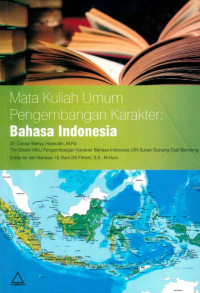 Mata Kuliah Umum Pengembangan Karakter : Bahasa Indonesia