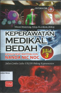 Keperawatan Medikal Bedah Konsep MIND MAPPING dan NANDA NIC NOC solusi cerdas lulus UKOM bidang keperawatan, jilid 3