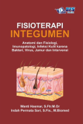 Fisioterapi Integumen : anatomi dan fisiologi, imunopatologi, infeksi kulit karena bakteri, virus, jamur dan intervensi