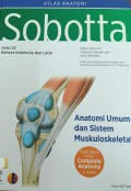 Atlas Anatomi Sobotta: anatomi umum dan sistem muskuloskeletal