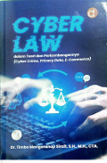 Cyber Law dalam Teori dan Perkembangannya (Cyber Crime, Privacy Data, E-Commerce)