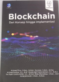 Blockchain, dari Konsep Hingga Implementasi