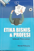 Etika Bisnis dan Profesi