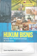 Hukum Bisnis: Prinsip dan Pelaksanaannya di Indonesia