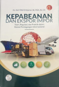 Kepabeanan dan Ekspor Impor Teori Regulasi dan Praktik dalam Sistem Perdagangan Internasional