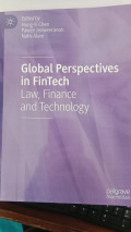 Global Perspectives In Fintech: Law, Finance And Technology