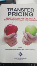 Transfer Pricing ,Ide strategi, dan Panduan Praktis dalam Perspektif Ajak Internasional