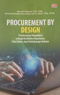 Procurement by Design Perencanaan Pengadaan sebagai Arsitektur Keputusan Tata Kelola dan Perlindungan Hukum