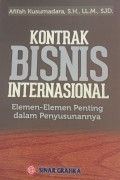Kontrak Bisnis Internasional - Elemen Elemen Penting dalam Penyusunannya