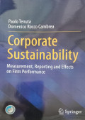 Corporate and Suistanbility: Measurement, Reporting and Effects on Firm Performance