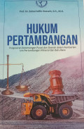Hukum Pertambangan {Pergeseran Kewenangan Pusat Dan Daerah dalam Pemberian Izin Pertambangan Mineral dan Batu Bara}