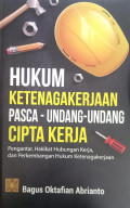 Hukum Ketenagakerjaan Pasca Undang-Undang Cipta Kerja - Bagus Oktafian Abrianto