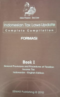 Indonesia Tax Laws Update Complete Compilation Formasi Book 1
