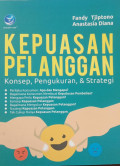 Kepuasan Pelanggan: Konsep, Pengukuran, dan Strategi