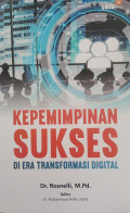 Kepemimpinan Sukses di Era Transformasi Digital